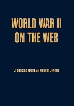portada world war ii on the web: a guide to the very best sites with free cd-rom