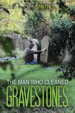 portada The man who Cleaned Gravestones (in English)