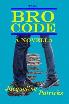 portada The Bro Code: A Novella (en Inglés)