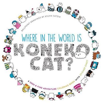 portada Where in the World Is Koneko Cat? Coloring Book: Coloring Around the World (en Inglés)