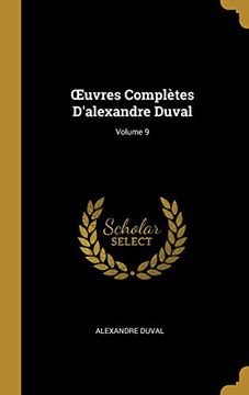 portada Oeuvres Complètes d'Alexandre Duval; Volume 9 (en Francés)