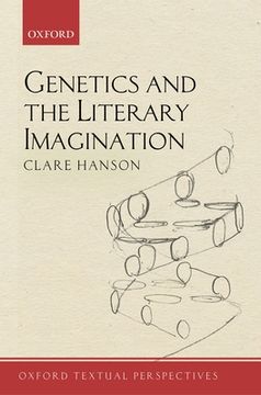 portada Genetics and the Literary Imagination (Oxford Textual Perspectives) (en Inglés)