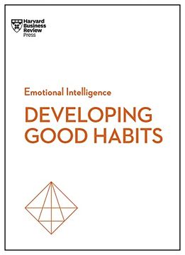portada Developing Good Habits (Hbr Emotional Intelligence Series) (in English)