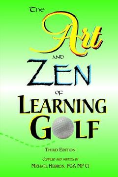 portada the art and zen of learning golf, third edition (in English)