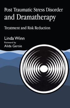 portada Post Traumatic Stress Disorder and Dramatherapy: Treatment and Risk Reduction (en Inglés)