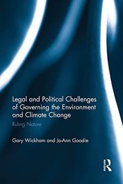 portada Legal and Political Challenges of Governing the Environment and Climate Change: Ruling Nature (en Inglés)