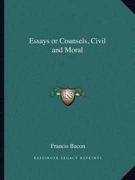 portada essays or counsels, civil and moral (en Inglés)