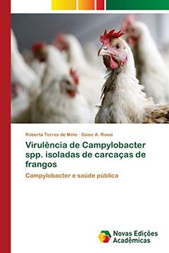 portada Virulência de Campylobacter Spp. Isoladas de Carcaças de Frangos: Campylobacter e Saúde Pública