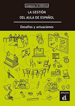 portada La Gestión del Aula de Español, Desafíos y Actuaciones (Cuadernos de Didáctica) (in Spanish)
