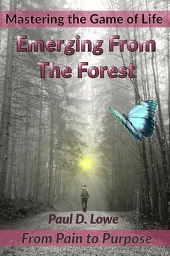 portada Emerging From The Forest: From Pain to Purpose (en Inglés)