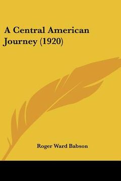 portada a central american journey (1920) (in English)