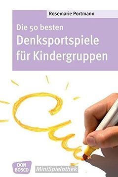 portada Die 50 Besten Denksportspiele fr Kindergruppen don Bosco Minispielothek (en Alemán)