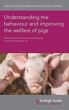 portada Understanding the Behaviour and Improving the Welfare of Pigs (Burleigh Dodds Series in Agricultural Science, 96)