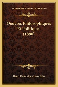 portada Oeuvres Philosophiques Et Politiques (1880) (en Francés)