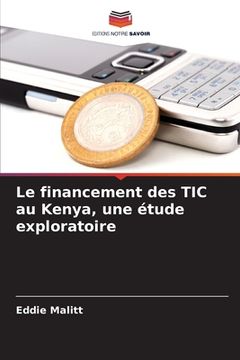 portada Le financement des TIC au Kenya, une étude exploratoire (en Francés)