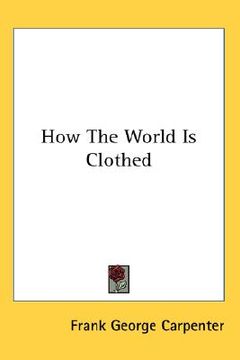 portada how the world is clothed (en Inglés)