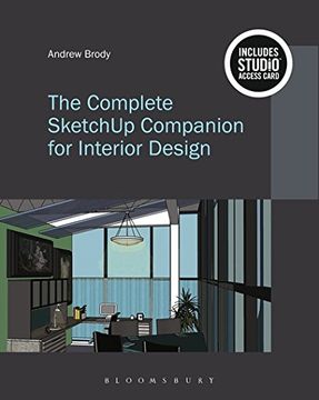 portada The Complete Sketchup Companion for Interior Design: Bundle Book + Studio Access Card [With Access Code]