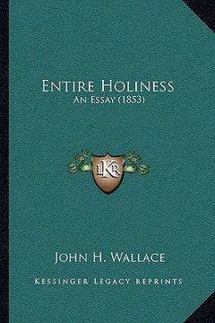 portada entire holiness: an essay (1853)