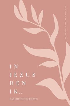 portada In Jezus ben ik: Mijn Identiteit in Christus (in Dutch)