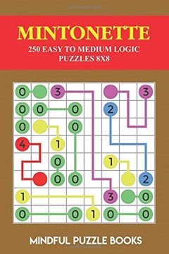portada Mintonette: 250 Easy to Medium Logic Puzzles 8x8 (Mintonette Collections) (en Inglés)