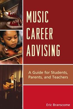 portada Music Career Advising: A Guide for Students, Parents, and Teachers (en Inglés)