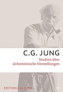 portada C. G. Jung, Gesammelte Werke 1-20 Broschur / Studien Über Alchemistische Vorstellungen: Gesammelte Werke 13 (in German)