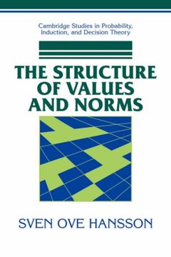 portada The Structure of Values and Norms (Cambridge Studies in Probability, Induction and Decision Theory) (en Inglés)
