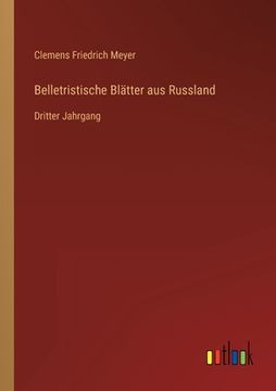 portada Belletristische Blätter aus Russland: Dritter Jahrgang (en Alemán)