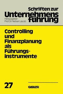 portada Controlling Und Finanzplanung ALS Führungsinstrumente (en Alemán)