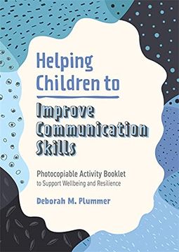portada Helping Children to Build Communication Skills: Photocopiable Activity Booklet to Support Wellbeing and Resilience (Helping Children to Build Wellbeing and Resilience) (in English)