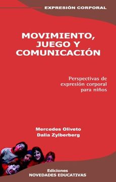 portada Movimiento Juego y Comunicacion Perspectivas de Expresion Corporal (in Spanish)