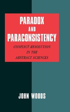 portada Paradox and Paraconsistency: Conflict Resolution in the Abstract Sciences (en Inglés)