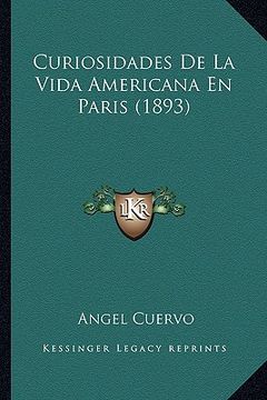 portada Curiosidades De La Vida Americana En Paris (1893) (en Francés)