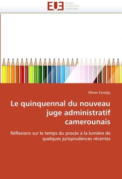 portada Le Quinquennal Du Nouveau Juge Administratif Camerounais