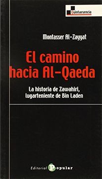 portada El Camino Hacia Al-Qaeda: La Historia de Zawahiri, Lugarteniente de bin Laden (in Spanish)