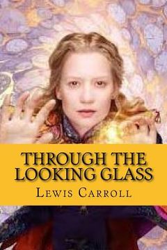portada Through the looking glass (and what Alice found there)