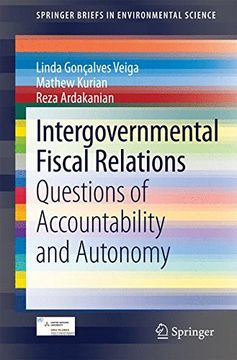 portada Intergovernmental Fiscal Relations: Questions of Accountability and Autonomy (Springerbriefs in Environmental Science) (en Inglés)
