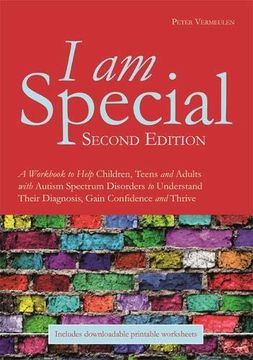 portada I am Special: A Workbook to Help Children, Teens and Adults With Autism Spectrum Disorders to Understand Their Diagnosis, Gain Confidence and Thrive 