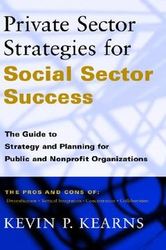 portada private sector strategies for social sector success: the guide to strategy and planning for public and nonprofit organizations