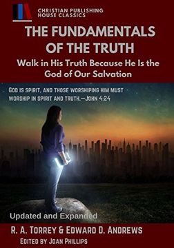 portada The Fundamentals of the Truth: Walk in His Truth Because He Is the God of Our salvation