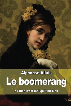 portada Le boomerang: ou Rien n'est mal qui finit bien (French Edition)
