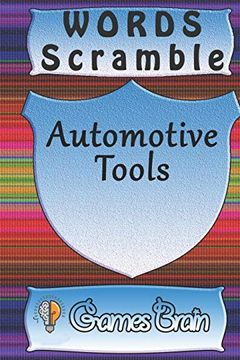 portada Word Scramble Automotive Tools Games Brain: Word Scramble Game is one of the fun Word Search Games for Kids to Play at Your Next Cool Kids Party (en Inglés)