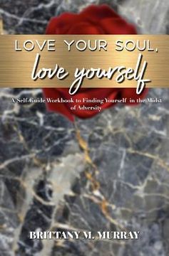 portada Love Your Soul, Love Yourself (in English)