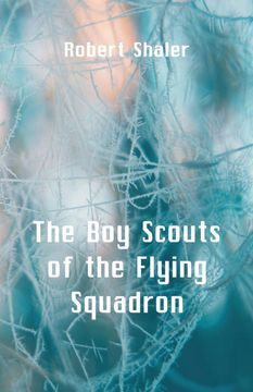 portada The boy Scouts of the Flying Squadron (en Inglés)