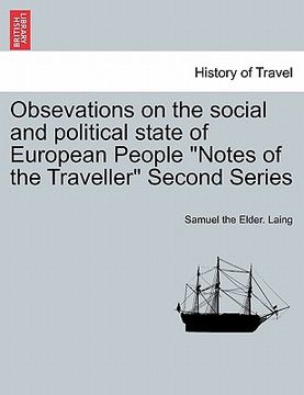 portada obsevations on the social and political state of european people "notes of the traveller" second series (en Inglés)