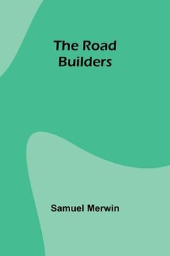 portada The Road Builders (en Inglés)