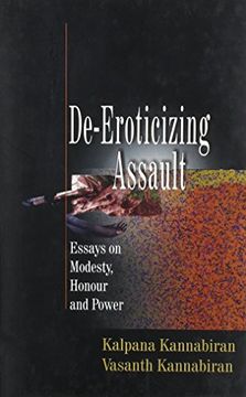 portada De-Eroticizing Assault: Essays on Modesty, Honour and Power (in English)