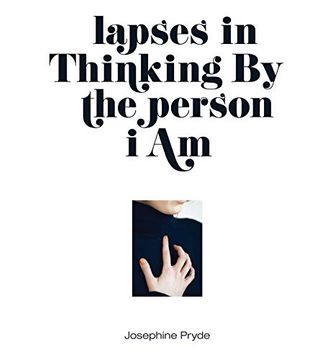portada Josephine Pryde - Lapses in Thinking by the Person i am (Sternberg Press) (in English)