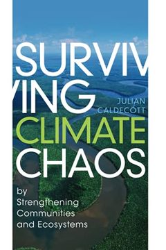 portada Surviving Climate Chaos: By Strengthening Communities and Ecosystems (en Inglés)