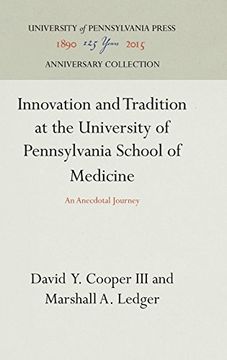 portada Innovation and Tradition at the University of Pennsylvania School of Medicine: An Anecdotal Journey (en Inglés)